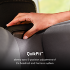 Pria™ Max+ All-in-One Convertible Car Seat - QuikFit allows easy 5-position adjustment of the headrest and harness system