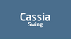 Cassia Swing video